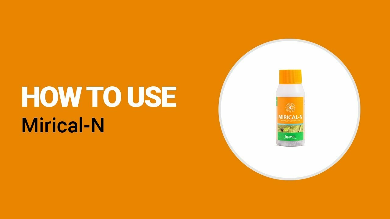 How to use Mirical-N from Koppert How to use Mirical-N from Koppert